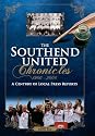 The Southend United Chronicles 1906-2006: A Century of Local Press Reports (Desert Island Football Histories)