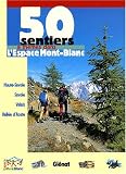 50 sentiers à thèmes dans l\'Espace Mont-Blanc