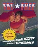 Fat Free: The Amazing All-True Adventures of Supersize Woman!