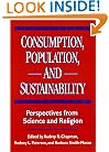 Consumption, Population, and Sustainability: Perspectives From Science And Religion