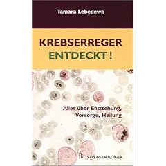 Krebserreger entdeckt! Die verbl�ffenden Erkenntnisse einer russischen Forscherin