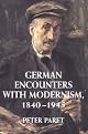 German Encounters with Modernism, 18401945