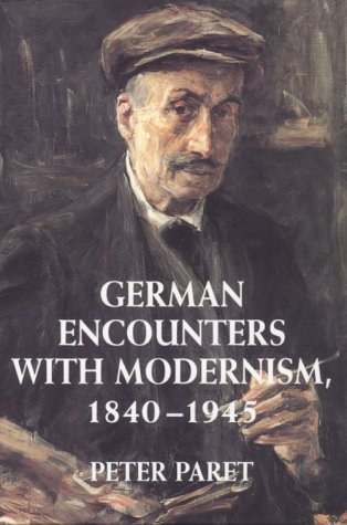 German Encounters with Modernism, 1840-1945