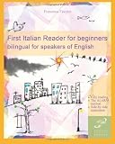 First Italian Reader for beginners (Italian Edition)