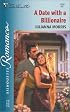 A Date With A Billionaire (Silhouette Romance)