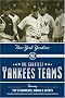 The Greatest Yankees Teams: Featuring Top 25 Moments, Marks and Events: Selected by the New York-New Jersey Chapter of the Baseball Writers Association of America