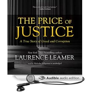 A True Story of Greed and Corruption - Laurence Leamer