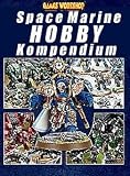 Kompendium Space Marines Hobby [60-03]