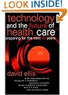 Technology and the Future of Health Care: Preparing for the Next 30 Years