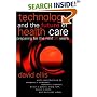 Technology and the Future of Health Care: Preparing for the Next 30 Years