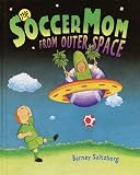 The Soccer Mom from Outer Space