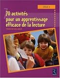 70 Activités pour l apprentissage de la lecture Cycle 2
