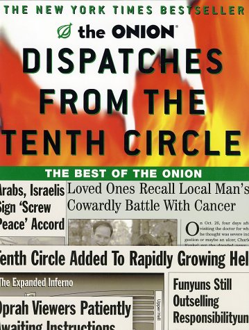 City Travel Guides Discounted  Books : Dispatches from the Tenth Circle: The Best of The Onion