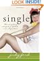 Single: The Art of Being Satisfied, Fulfilled and Independent
