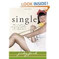 Single: The Art of Being Satisfied, Fulfilled and Independent