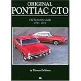 Original Pontiac GTO: The Restorer's Guide 1964-1972 (Original Series)