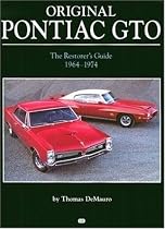 Original Pontiac GTO: The Restorer's Guide 1964-1972 (Original Series)