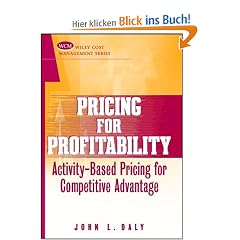 Pricing for Profitability: Activity-Based Pricing for Competitive Advantage (Wiley Cost Management)