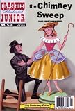 The Chimney Sweep (Classics Illustrated Junior : No. 536)