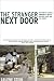 The Stranger Next Door: The Story of a Small Community's Battle over Sex, Faith, and Civil Rights