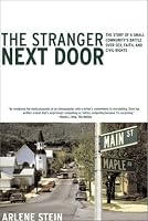 The Stranger Next Door: The Story of a Small Community's Battle over Sex, Faith, and Civil Rights