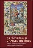 The Prayer Book of Charles the Bold (Getty Distribution)
