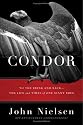 Condor: To the Brink and Back--The Life and Times of One Giant Bird