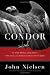 Condor: To the Brink and Back--The Life and Times of One Giant Bird