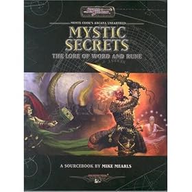 Mystic Secrets - The Lore of Word and Rune (Monte Cook's Arcana Unearthed)