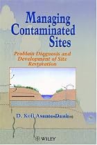Managing Contaminated Sites: Problems and Development of Site Restoration