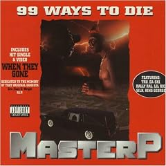 Master P 99 Ways To Die lyrics