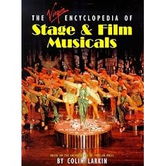 The Virgin Encyclopedia of Stage and Film Musicals (Virgin Encyclopedia Series)