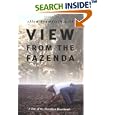 View From Fazenda: Tale Of Brazilian Heartlands by  Ellen Bromfield Geld