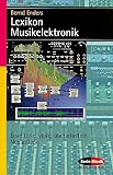 Lexikon Musikelektronik (Serie Musik) - Bernd Enders