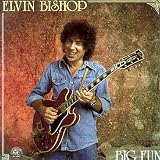 Review Elvin Bishop  / Big Fun