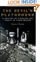 The Devil's Playground : A Century of Pleasure and Profit in Times Square