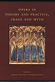 Opera in Theory and Practice, Image and Myth (The History of Italian Opera, Part II: Systems) by Lorenzo Bianconi,Giorgio Pestelli,Kenneth Chalmers,Mary Whittall