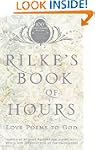 Rilke's Book of Hours: Love Poems to God
