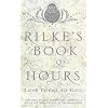 Rilke's Book of Hours: Love Poems to God