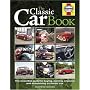 The Classic Car Book: The Essential Guide to Buying, Owning, Enjoying and Maintaining a Classic Car (Haynes Classic Makes)