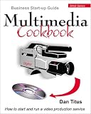 Multimedia Cookbook: Business Start-Up Guide (Artist)