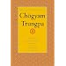 The Collected Works of Chogyam Trungpa, Volume 7: The Art of Calligraphy (excerpts)-Dharma Art-Visual Dharma (excerpts)-Selected Poems-Selected Writings