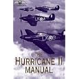 The Hurricane II Manual (Raf Museum Series) by Royal Air Ministry