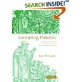 Inventing Polemic: Religion, Print, and Literary Culture in Early Modern England by Jesse M. Lander