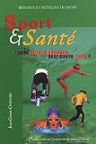 Sport et sant� : Quelle activit� physique pour quelle sant� ?