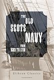The Old Scots Navy from 1689 to 1710