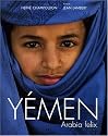 Yémen : Arabia felix
