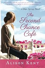 The Second Chance Café (A Hope Springs Novel)