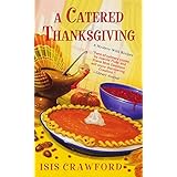 a catered thanksgiving a mystery with recipes book 7