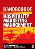 Handbook of Hospitality Set: Handbook of Hospitality Marketing Management (Handbooks of Hospitality Management) (Volume 3)
